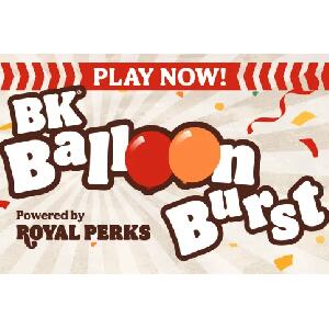 SWEEPSTAKE: Burger King 70th Birthday Balloon Burst Game