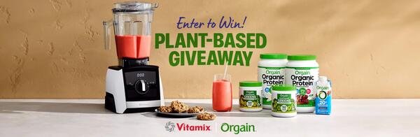 Enter to Orgain Plant-Based Giveaway Sweepstakes and WIN a $750 Prize Pack!