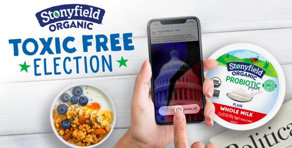 Cast Your Entry for a Chance to Win! Stonyfield Toxic Free Election Sweepstakes!