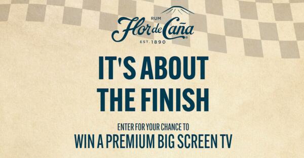 Enter the Flor de Caña Rum It’s About the Finish to WIN a 50-inch 4K HDTV!