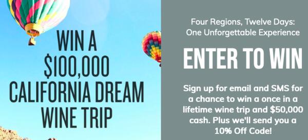 A Toast to Winning – Enter for a $100,000 California Wine Trip & $50,000!