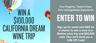 A Toast to Winning – Enter for a $100,000 California Wine Trip & $50,000!