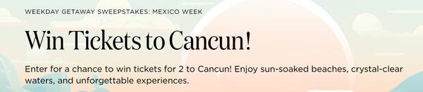 Summertime Fiesta: Win Cancun Tickets!