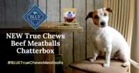 Pawsome Treat Alert: Free Blue Buffalo True Chews Beef Meatballs Chatterbox Kit!