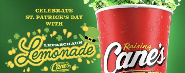 Lucky You! Free Leprechaun Lemonade at Raising Cane’s!