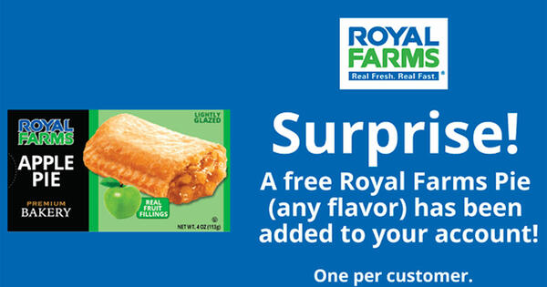 Secure your Free Pie at Royal Farms - Today Only